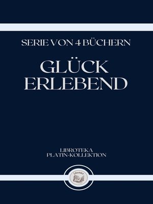 cover image of GLÜCK ERLEBEND